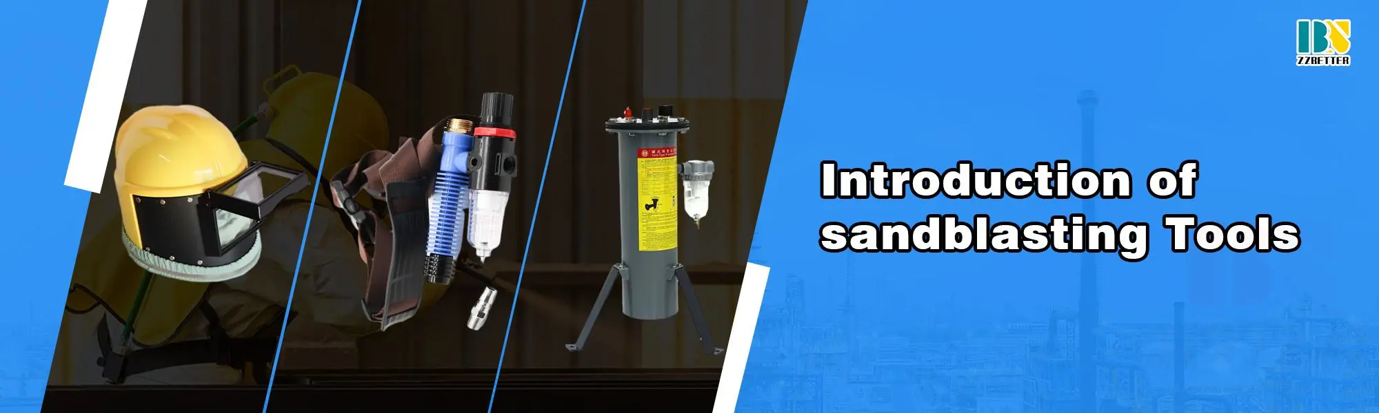 Introduction of Sandblasting Tools