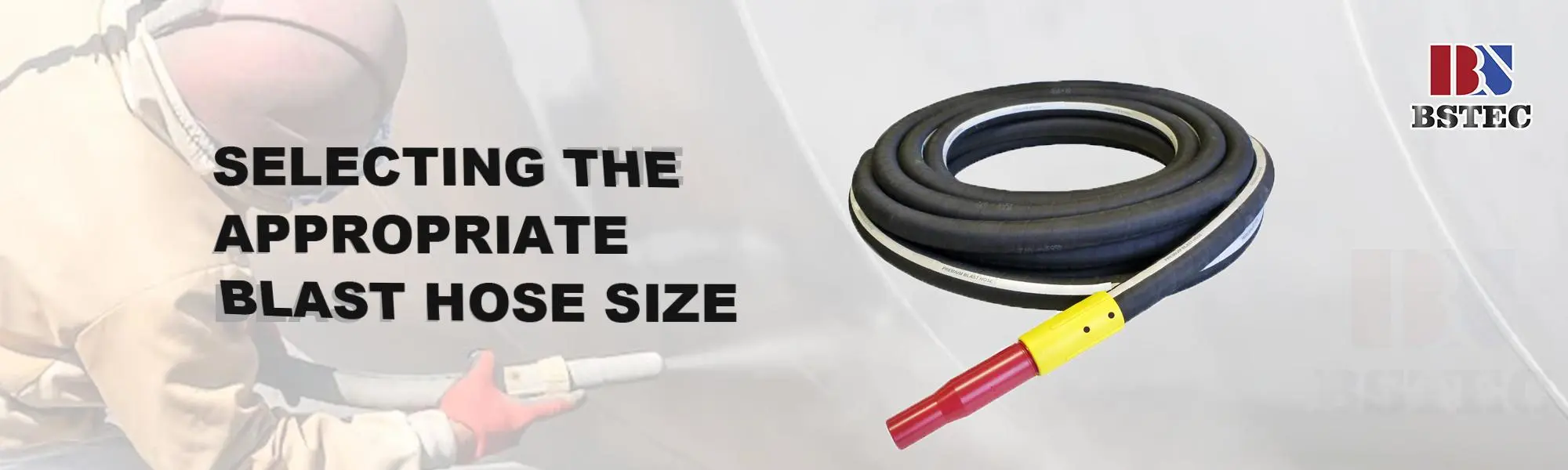 Selecting the Appropriate Blast Hose Size